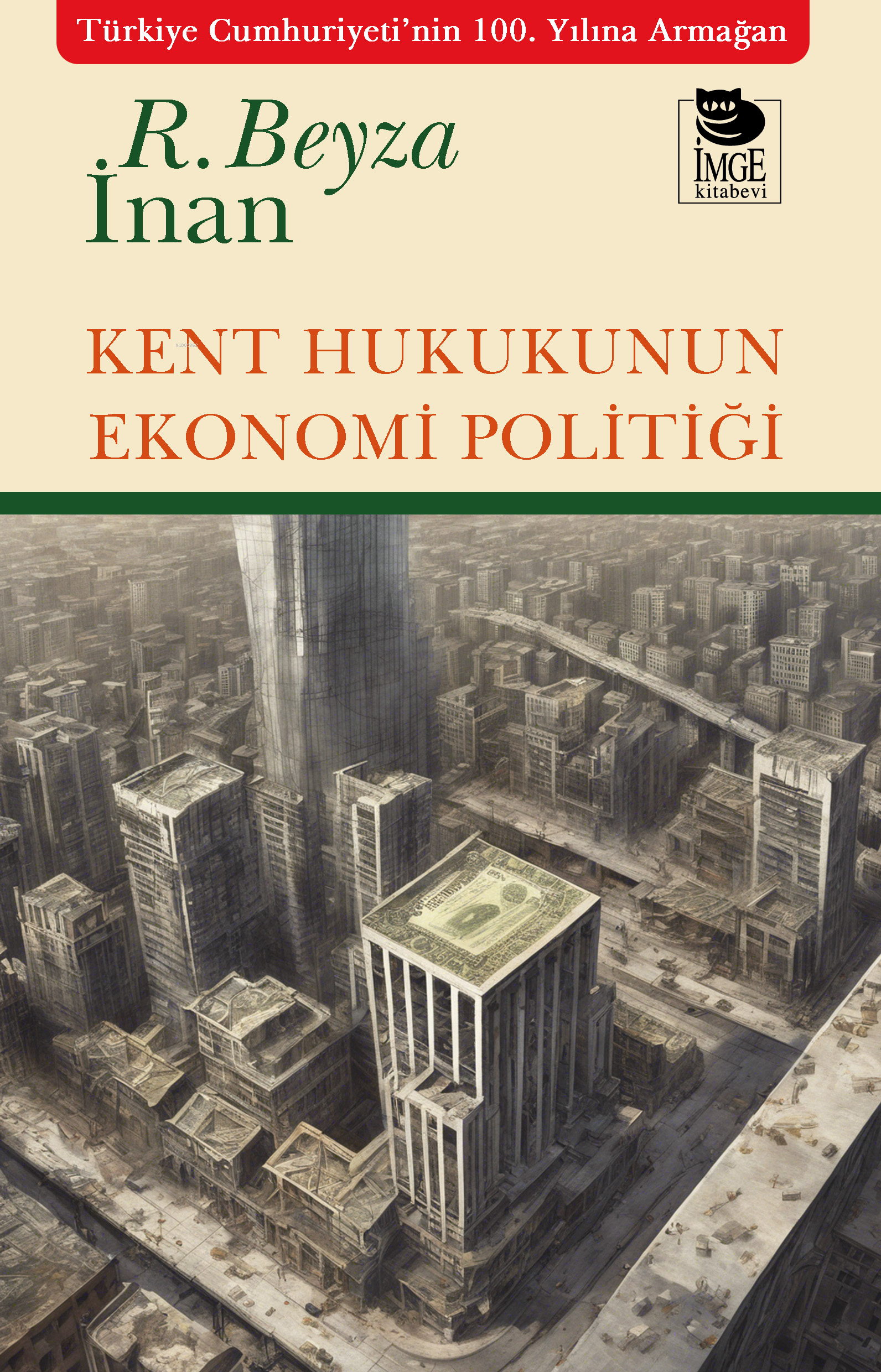 Kent Hukukunun Ekonomi Politiği