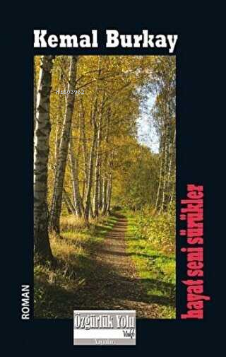  Hayat Seni Sürükler | Hayat Seni Sürükler | Kemal Burkay | Özgürlük Yolu Vakfı Yayınları | 9786056783210 