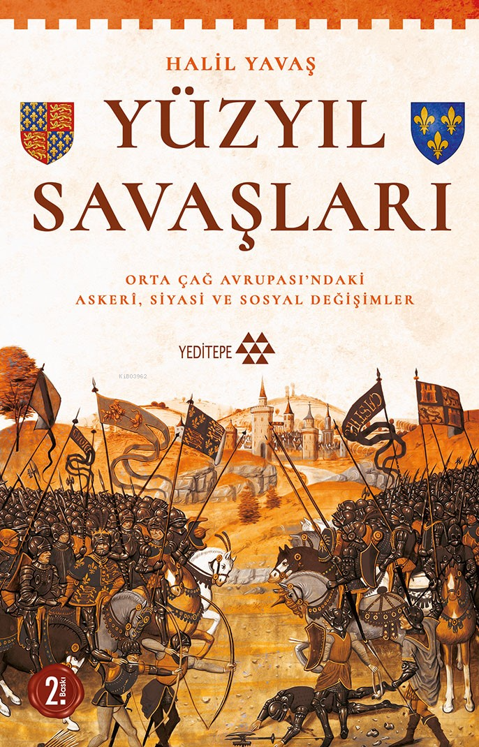 Yüzyıl Savaşları;Orta Çağ Avrupası'ndaki Askerî, Siyasi ve Sosyal Değişimler