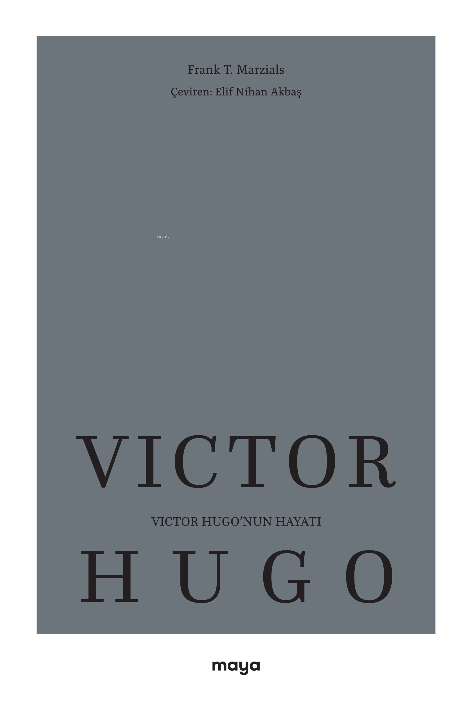 Victor Hugo’nun Hayatı