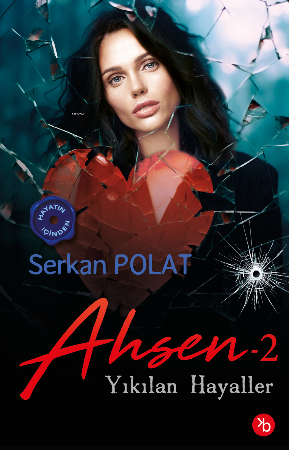  Ahsen 2Yıkılan Hayaller | Ahsen 2Yıkılan Hayaller | Serkan Polat | Emel Selçuk | Birinci Kitap | 9786259450070 