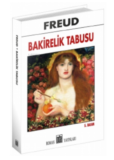  Bakirelik Tabusu | Sigmund Freud | Elif Yıldırım | Yağmur Işık | Oda Yayınları | 9789753854450 | 