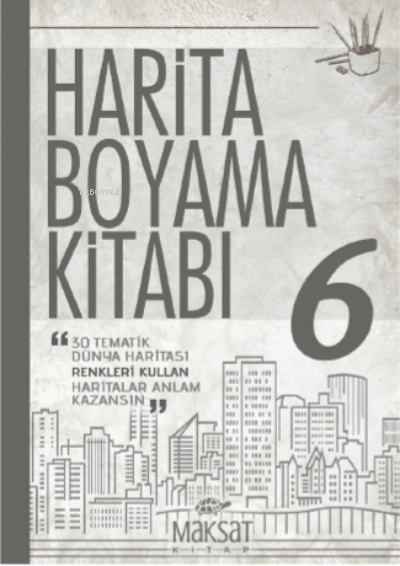  Harita Boyama Kitabı Dünya 6 | Harita Boyama Kitabı Dünya 6 | Veli Kural | Maksat Kitap | 9786057482198 
