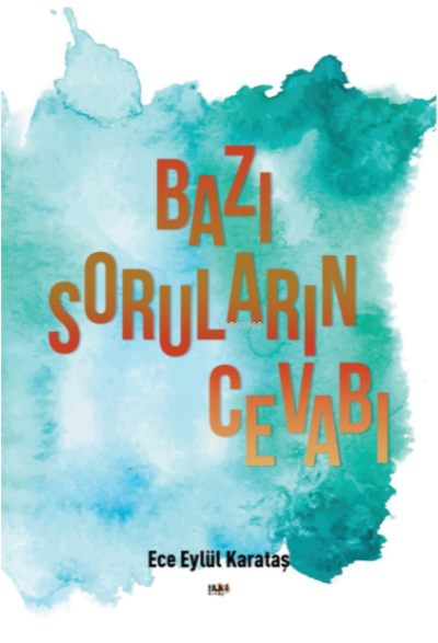  Bazı Soruların Cevabı | Alev Sevgi | Ece Eylül Karataş | Tilki Kitap | 9786257654845 | 