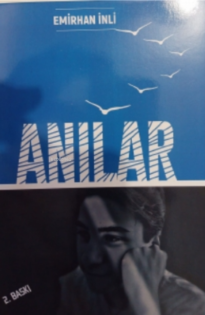  Anılar | Anılar | Emirhan İnli | Zinde Yayınevi | 9786257726597 