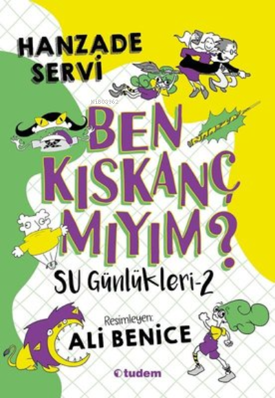 Ben Kıskanç Mıyım? - Su Günlükleri 2