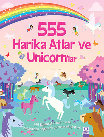 555 Eğlenceli Çıkartma / Harika Atlar ve Unicorn'lar