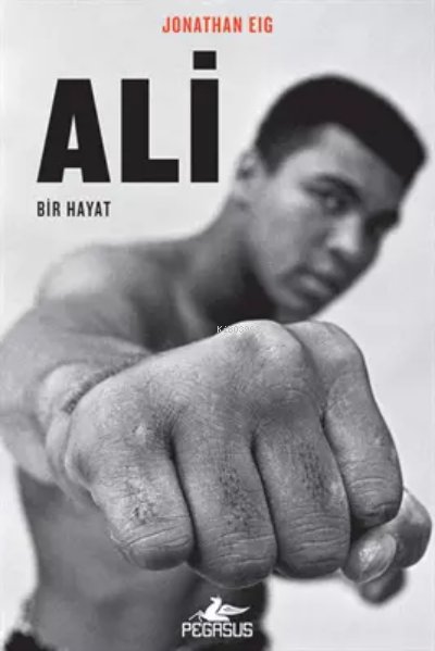  Ali Bir Hayat | Ali Bir Hayat | Beste Naz Yıldız | Jonathan Eıg | Pegasus Yayıncılık | 9786254100895 