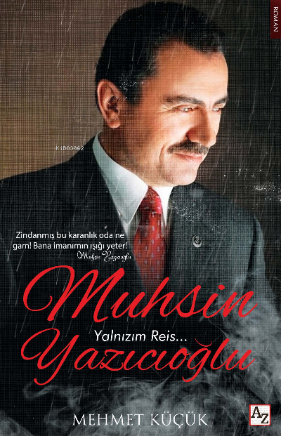 Muhsin Yazıcıoğlu Yalnızım Reis…