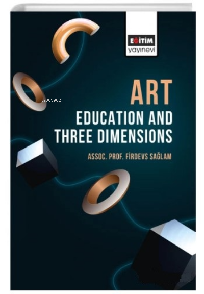 Art ;Education and Three Dimensions