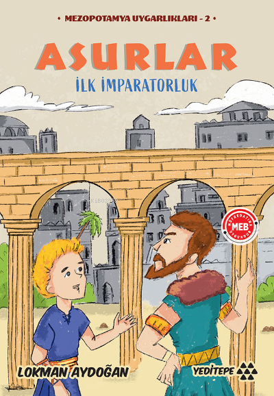 Asurlar - İlk İmparatorluk;Mezopotamya Uygarlıkları - 2