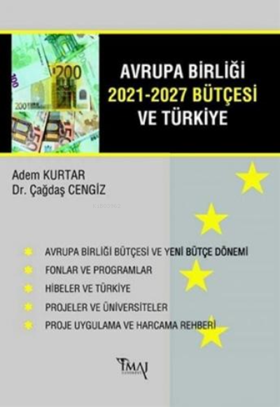  Avrupa Birliği 2021 2027 Bütçesi ve Türkiye | Çağdaş Zengin | Adem Kurtar | İmaj Yayıncılık | 9786057905123 | 