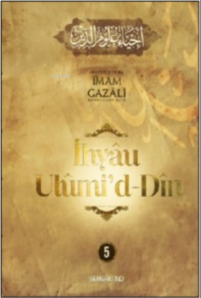 İhyau Ulumiddin 5.Cilt