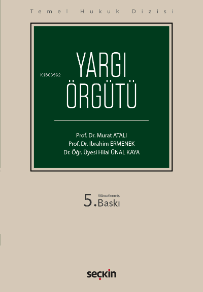  Yargı Örgütü (THD) | İbrahim Ermenek | Murat Atalı | Hilal Ünal Kaya | Seçkin Yayıncılık | 9789750279447 | 