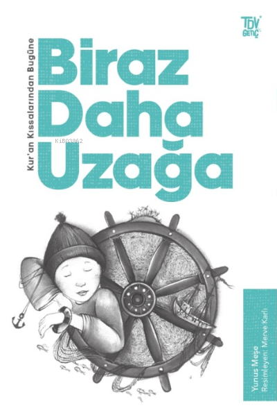 Kuran Kıssalarından Bugüne;Biraz Daha Uzağa