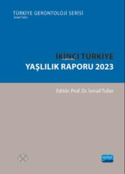 İkinci Türkiye Yaşlılık Raporu 2023