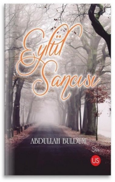  Eylül Sancısı | Eylül Sancısı | Abdullah Buldum | Us Yayınları | 9786057284891 