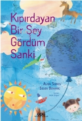 Kıpırdayan Bir Şey Gördüm Sanki