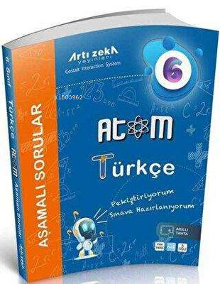  Artı Zeka 6 Sınıf Türkçe Atom Aşamalı Sorular (Büyük Boy) | Kolektif | Artı Zeka Yayınları | 9786057781611 | 