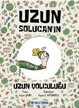 Uzun Solucanın Uzun Yolculuğu