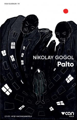  Palto | Palto | Ayşe Hacıhasanoğlu | Nikolay Vasilyeviç Gogol | Can Yayınları | 9789750743771 