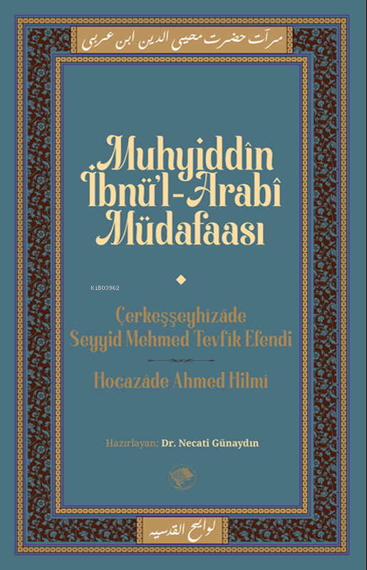 Muhyiddîn İbn Arabî Müdafaası