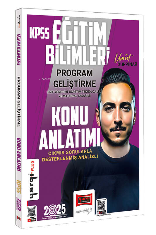  Yargı 2025 KPSS Eğitim Bilimleri Program Geliştirme Sınıf Yönetimi Öğretim Teknolojileri ve Materyal Tasarımı | Umut Gürpınar | YARGI YAYINEVİ | 9786253702052 | 