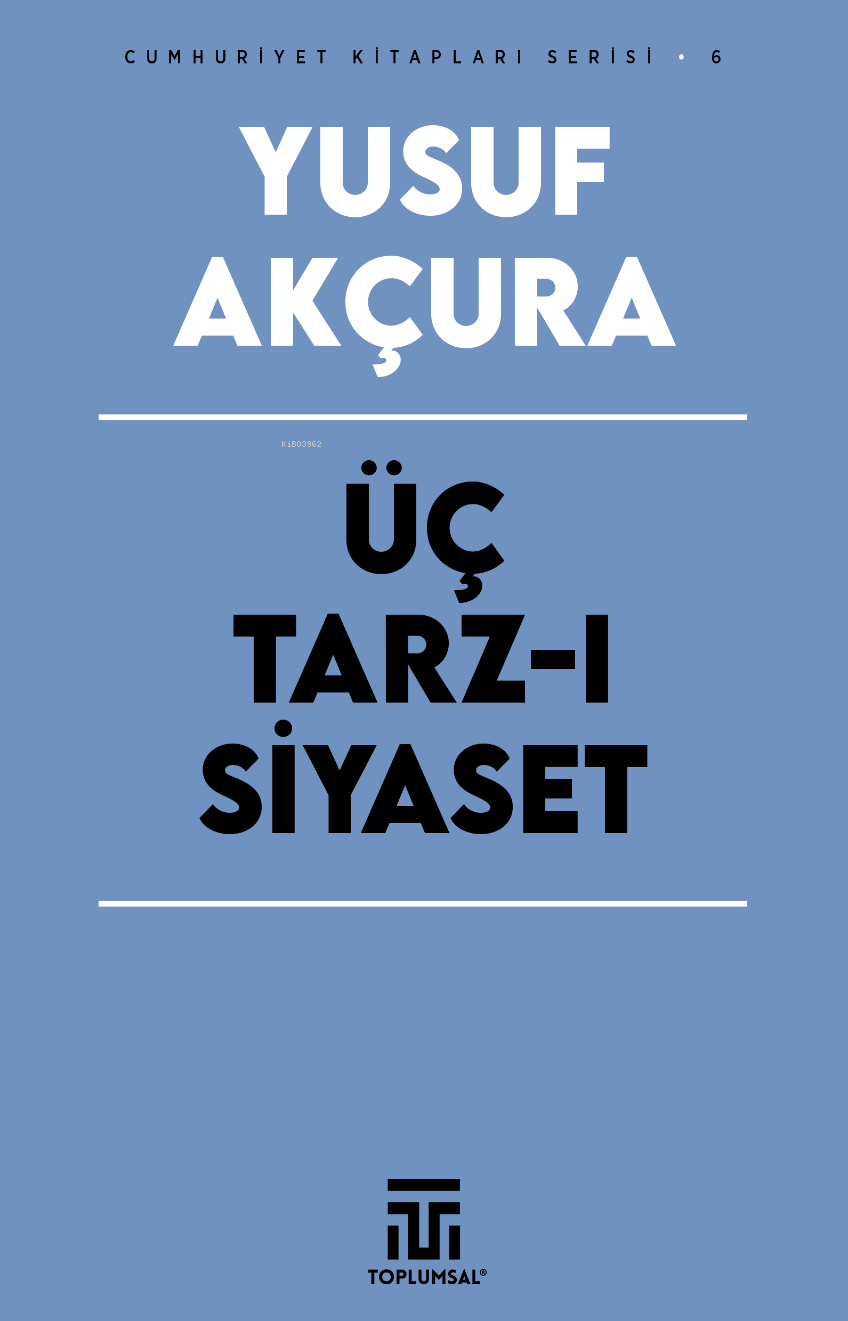 Üç Tarz - ı Siyaset