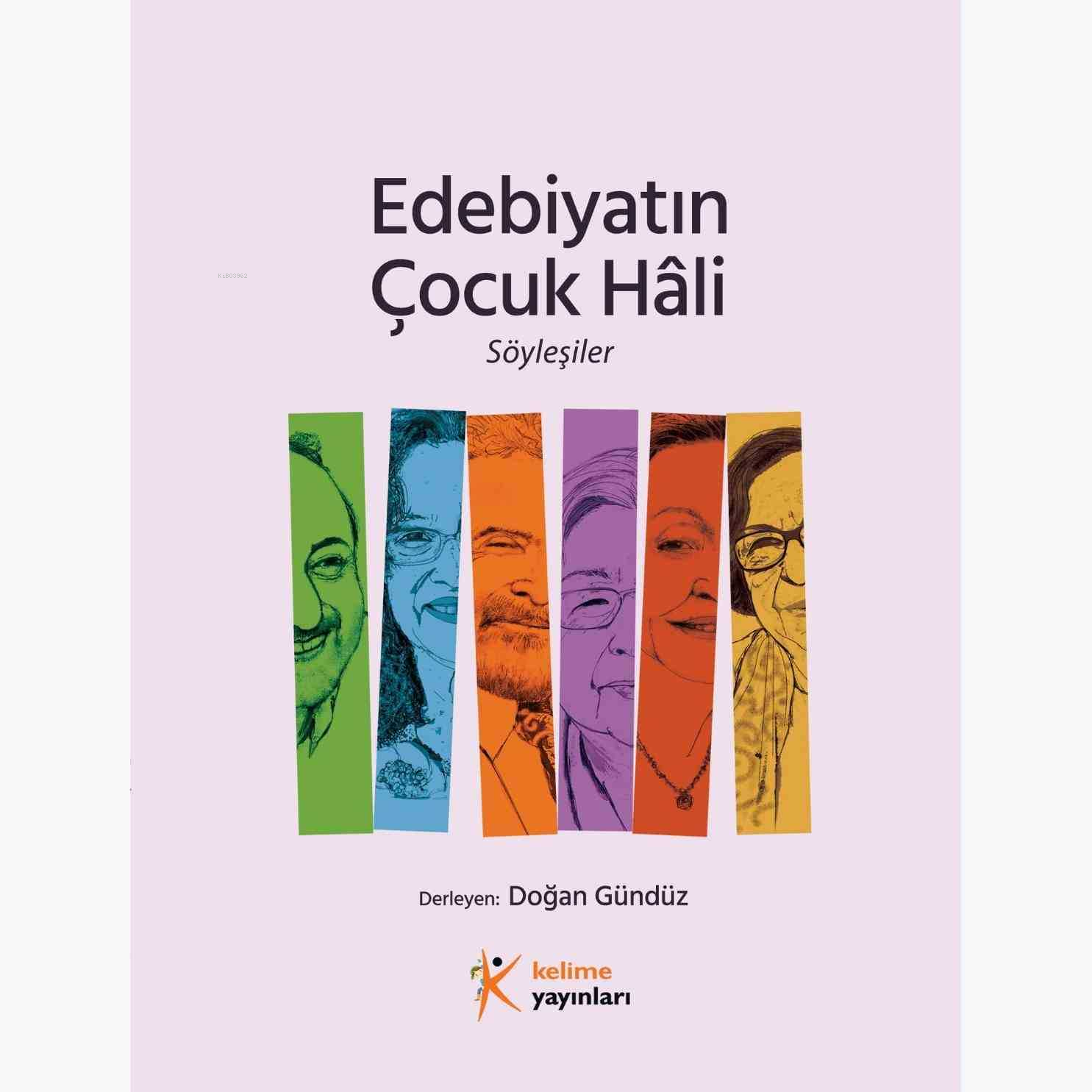 Edebiyatın Çocuk Hâli - Söyleşiler