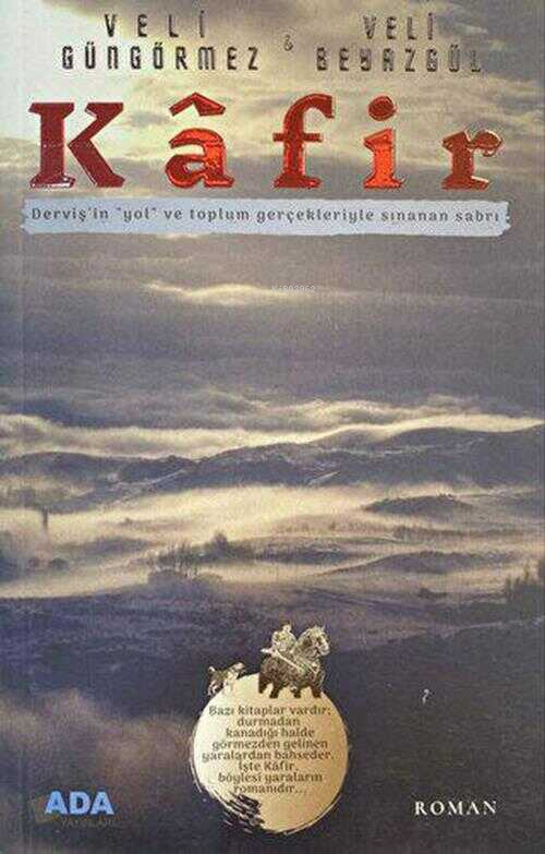  Kafir | Kafir | Veli Güngörmez | Veli Beyazgül | Ada Yayınları | 9786254090448 