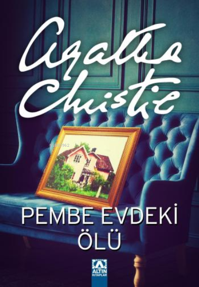  Pembe Evdeki Ölü | Pembe Evdeki Ölü | Agatha Christie | Çiğdem Öztekin | Altın Kitaplar | 9789752121324 