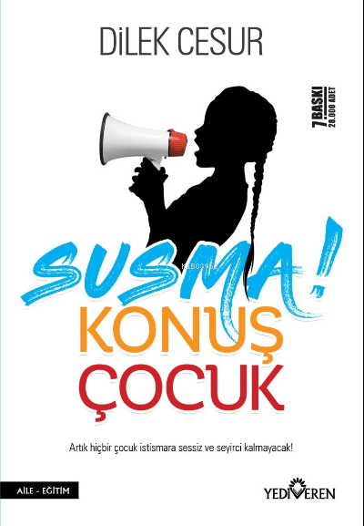 Susma! Konuş Çocuk