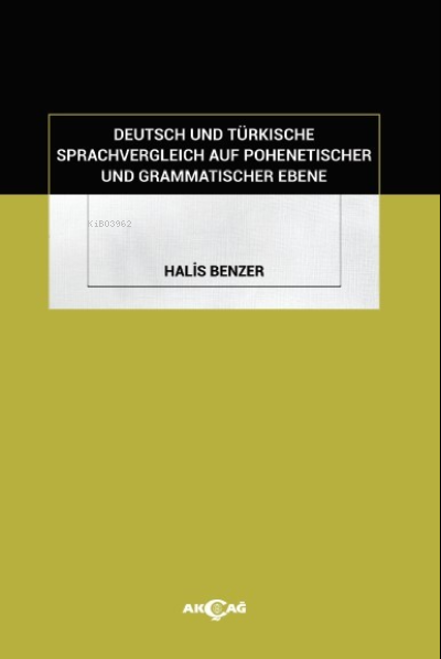 Deutsch Und Türkische Sprachvergleich Auf Pohenetischer Und Grammatischer Ebene