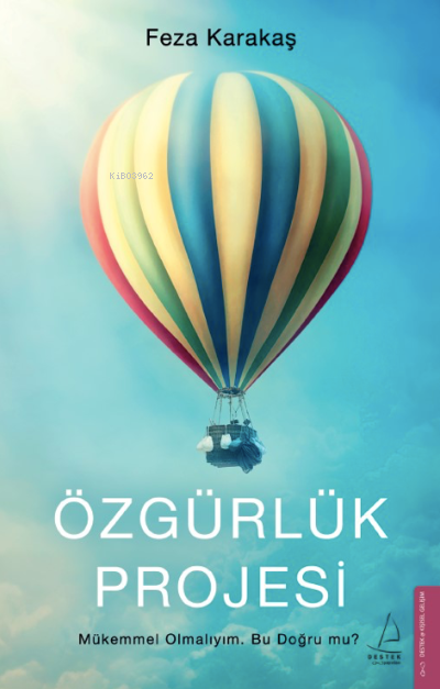 Özgürlük Projesi;Mükemmel Olmalıyım. Bu Doğru mu?