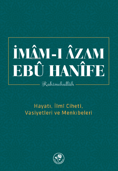 İmam-ı Azam Ebu Hanife Rahimehullah