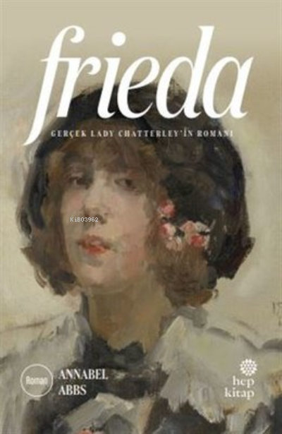 Frieda Gerçek Lady Chatterley’in Romanı