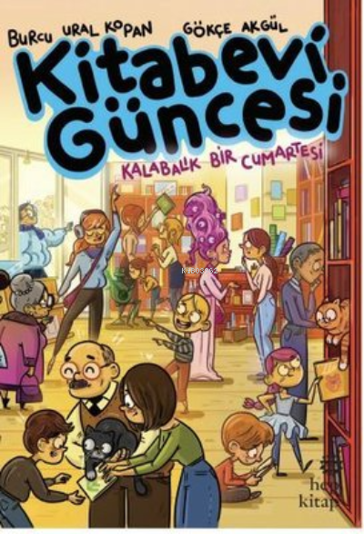  Kitabevi Güncesi Kalabalık Bir Cumartesi | Burcu Ural Kopan | Hep Kitap | 9786051923871 | 
