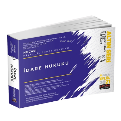  İdare Hukuku Hocasından Ders Notları | İdare Hukuku Hocasından Ders Notları | Ahmet Nohutçu | Savaş Yayınevi | 9786257483049 