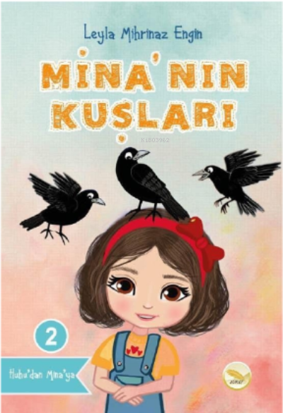  Minanın Kuşları2 | Leyla Mihrinaz Engin | Simer Yayıncılık | 9786257365420 | 