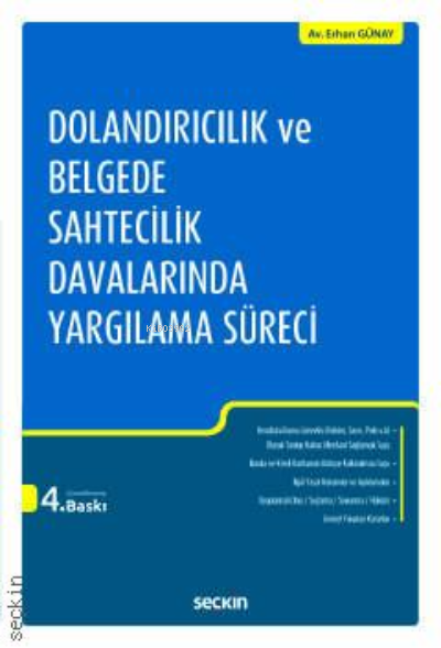  Dolandırıcılık ve Belgede Sahtecilik Davalarında Yargılama Süreci | Erhan Günay | Seçkin Yayıncılık | 9789750254697 | 
