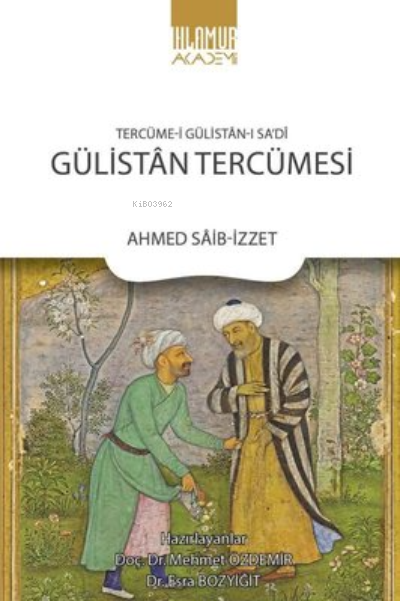  Gülistan Tercümesi | Kolektif | Ihlamur Kitap | 9786057187284 | 