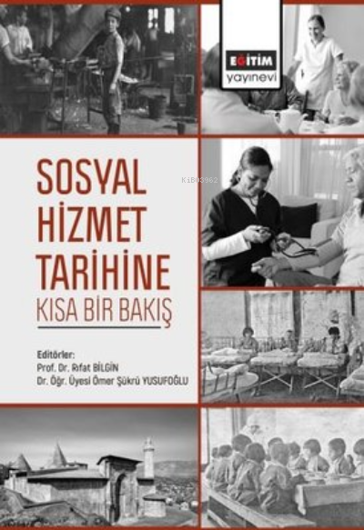 Sosyal Hizmet Tarihine Kısa Bir Bakış