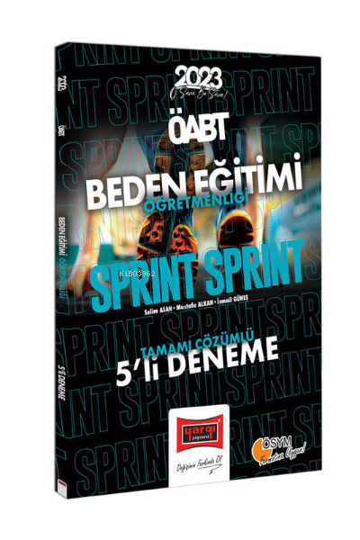  2023 KPSS ÖABT Sprint Beden Eğitimi Öğretmenliği Tamamı Çözümlü 5 Deneme | Mustafa Alkan | Yargı Yayınevi | 9786254215193 | 
