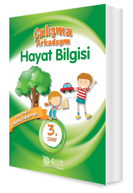  3 Sınıf Hayat Bilgisi Çalışma Arkadaşım/4 Adım | 3 Sınıf Hayat Bilgisi Çalışma Arkadaşım/4 Adım | Özge Akbal Üstün | 4 Adım Yayınları | 9786058140059 