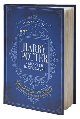 Unofficial Harry Potter Karakter İncelemesi - Mugglenet'in Cadılar ve Büyücüler Dünyasında Kimin Kim Olduğuna Dair Nihai Rehberi