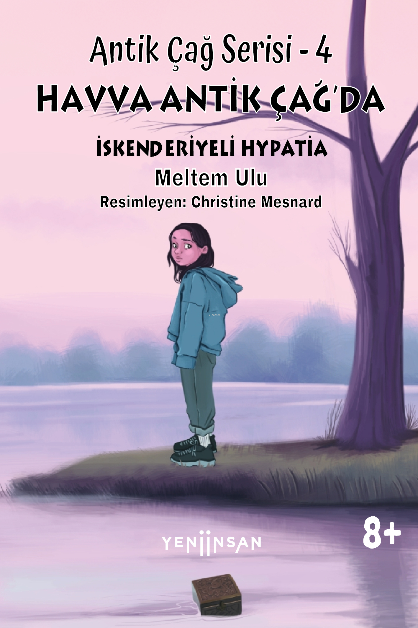 Havva Antik Çağ’da - Antik Çağ Serisi – 4;İskenderiyeli Hypatia