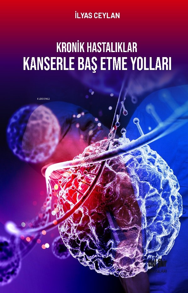 Kronik Hastalıklar - Kanserle Baş Etme Yolları