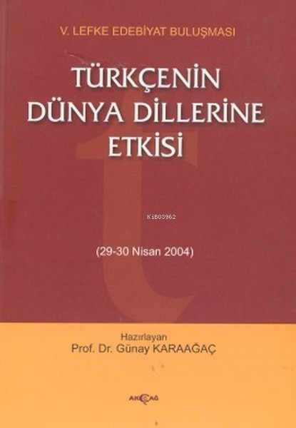 Türkçenin Dünya Dillerine Etkisi 29 - 30 Nisan 2004