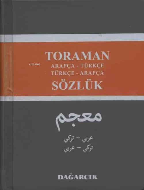 Toraman - Arapça- Türkçe Türkçe- Arapça Sözlük