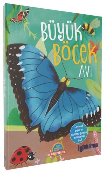  Büyük Böcek Avı (Sert Kapak ) | Camilla de la Bedoyere | Bilgiyolu Yayınları | 9786257186414 | 